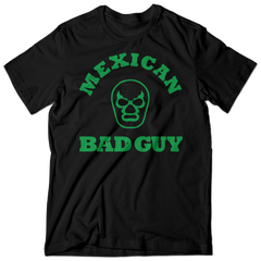 Mexican Bad Guy - Bad Guy Inc