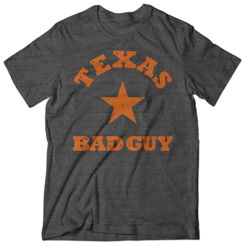 Texas Bad Guy - Bad Guy Inc
